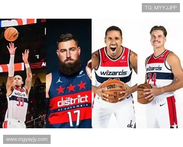 深度解析NBA奇才队重建方向与未来核心发展前景全面展望新篇章